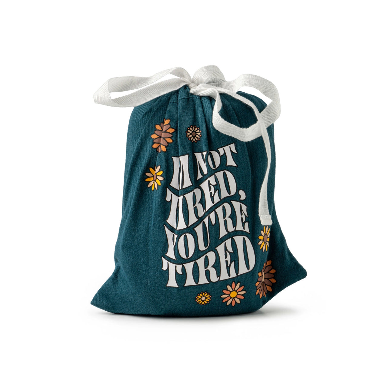I'm Not Tired You're Tired Hello Mello Sleep Shirt