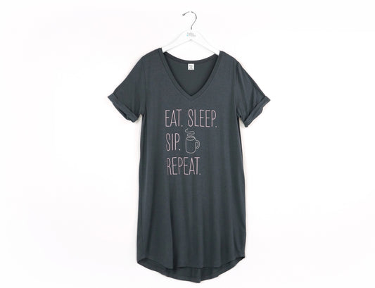 Eat. Sleep. Sip. Repeat! SleepShirt